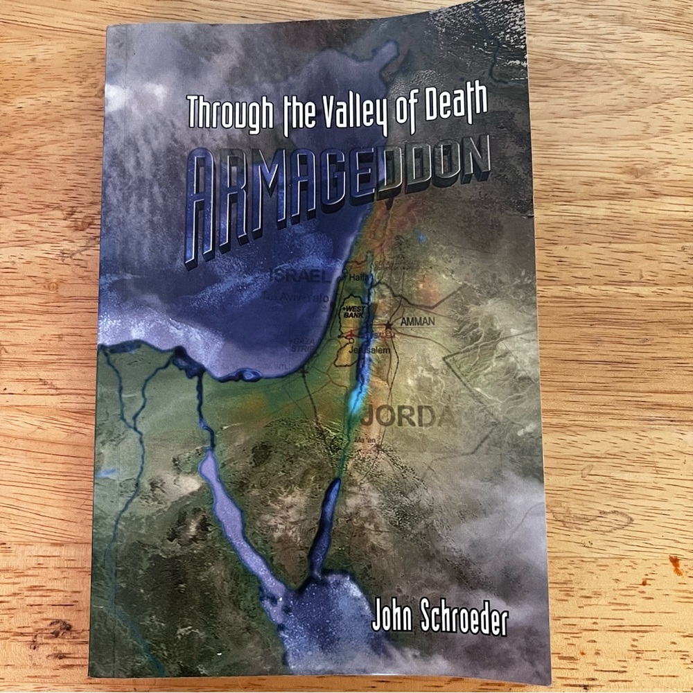 Rare Autographed Through the Valley of Death: Armageddon John Schroeder